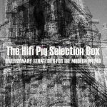 The Hifi Pig Selection Box June #2