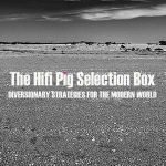 The HiFi Pig Selection Box August #3