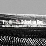 The HiFi Pig Selection Box September 2021