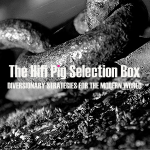 The HiFi Pig Selection Box March 2022