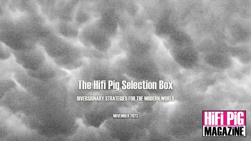 The HiFi PiG Selection Box November 2023