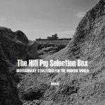 The HiFi PiG Selection Box March 2024