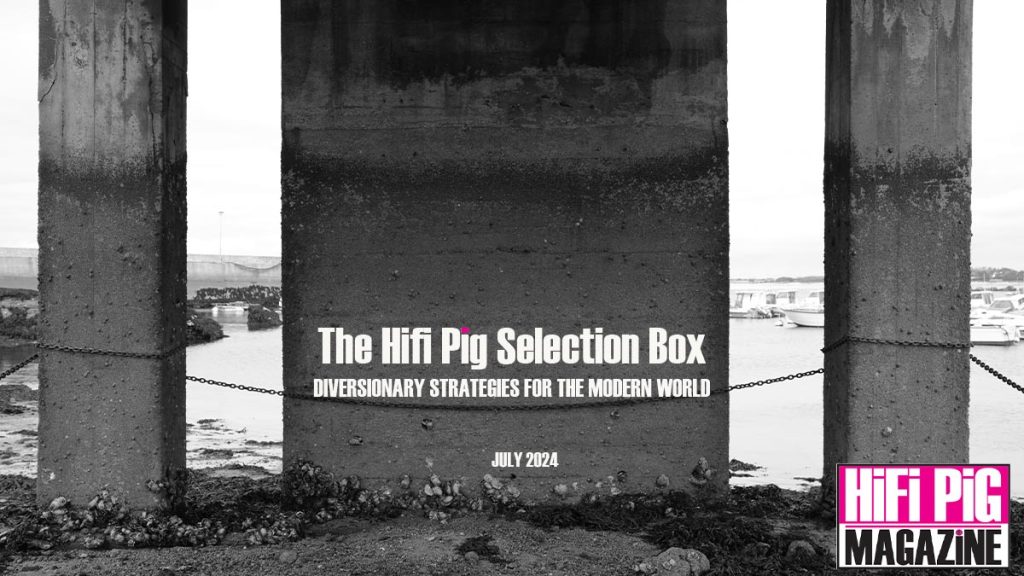 The HiFi PiG Selection Box July 2024