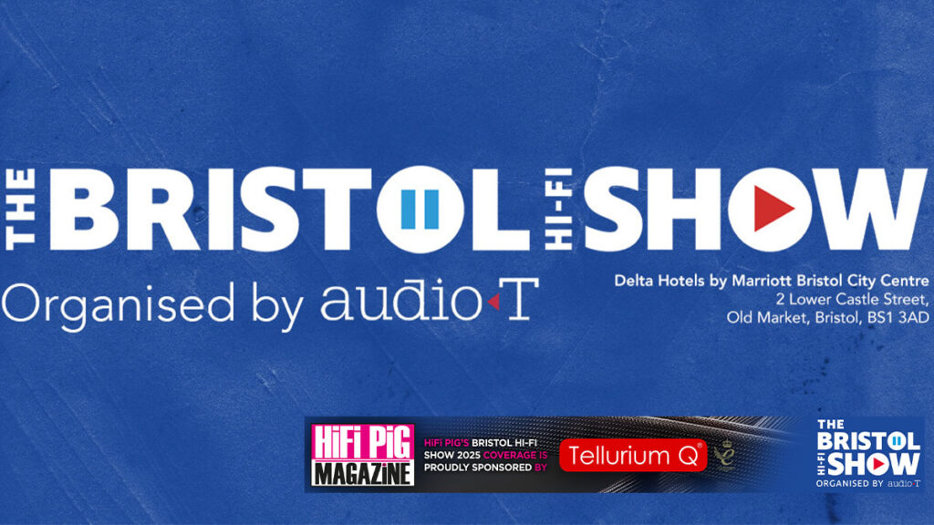 The Bristol HiFi Show 2025 - One Month To The Show!